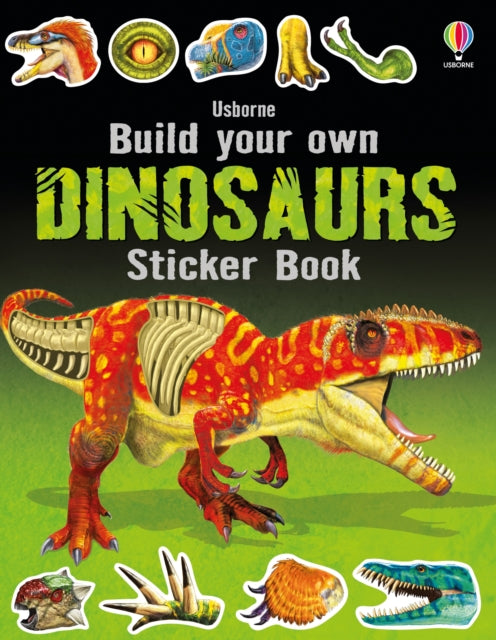 Build Your Own Dinosaurs Sticker Book (ISBN: 9781409598428)