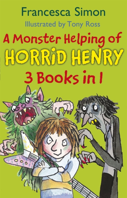 A Monster Helping of Horrid Henry 3-in-1 : Horrid Henry Rocks/Zombie Vampire/Monster Movie (ISBN: 9781444009231)