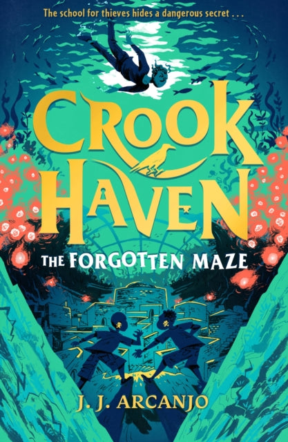 Crookhaven: The Forgotten Maze : Book 2 (ISBN: 9781444965759)