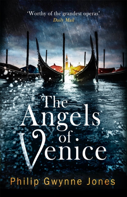 The Angels of Venice : a haunting new thriller set in the heart of Italy's most secretive city (ISBN: 9781472134318)