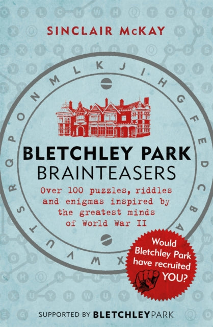 Bletchley Park Brainteasers : The bestselling quiz book full of puzzles inspired by Bletchley Park code breakers (ISBN: 9781472252609)