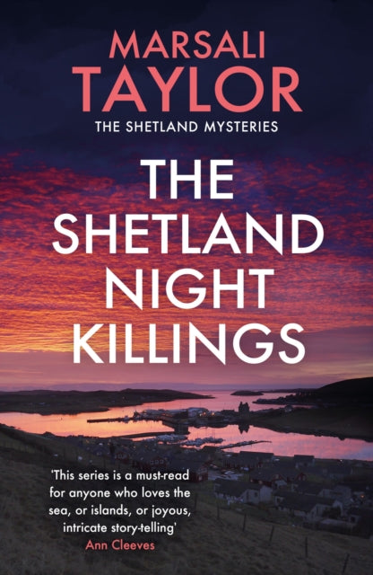 The Shetland Night Killings : The Shetland Sailing Mysteries (ISBN: 9781472290533)