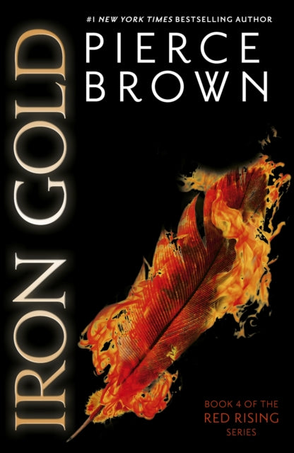 Iron Gold : the epic fourth book in the globally bestselling dystopian science fiction series RED RISING (ISBN: 9781473646575)
