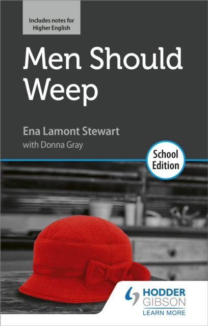 Men Should Weep by Ena Lamont Stewart: School Edition (ISBN: 9781510476479)