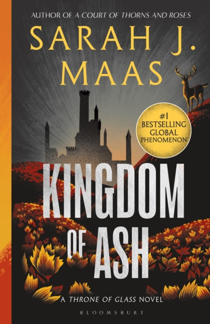 Kingdom of Ash : From the # 1 Sunday Times best-selling author of A Court of Thorns and Roses (ISBN: 9781526635273)