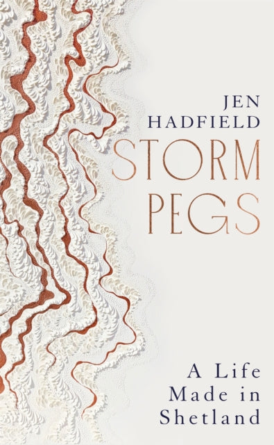Storm Pegs : A Life Made in Shetland (ISBN: 9781529038026)