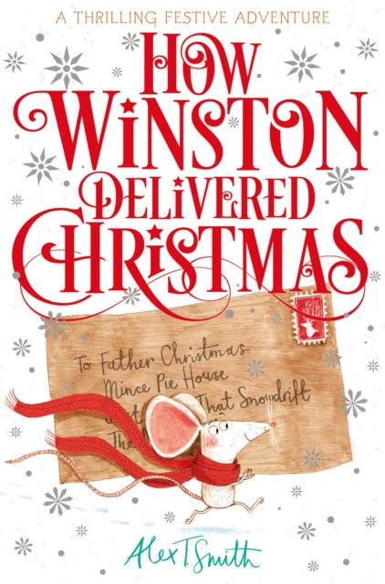 How Winston Delivered Christmas : A Festive Chapter Book with Black and White Illustrations (ISBN: 9781529080858)