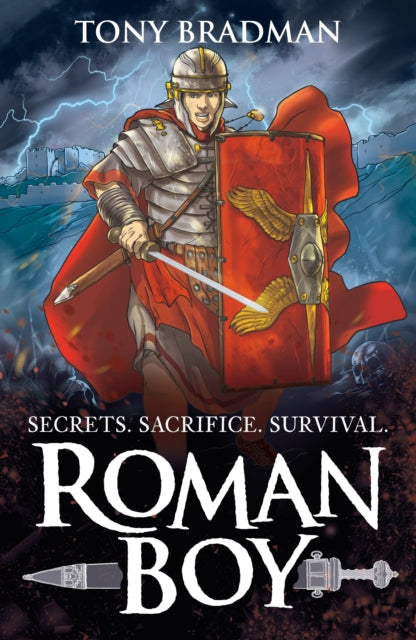 Roman Boy : An action-packed tale of betrayal, battles and bravery in Roman Britain, for readers 9, 10, 11, 12 (ISBN: 9781529512748)