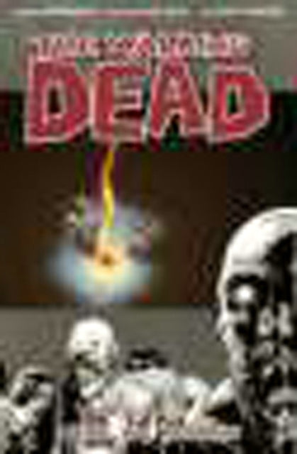 The Walking Dead Volume 9: Here We Remain (ISBN: 9781607060222)