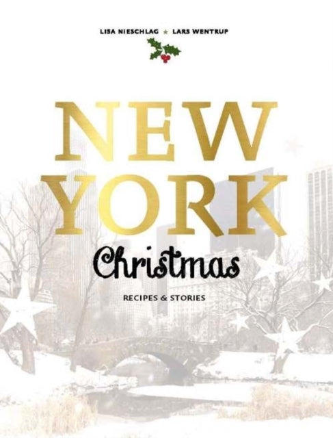 New York Christmas : Recipes and stories (ISBN: 9781760634209)