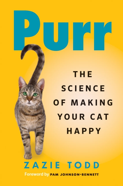 Purr : The Science of Making Your Cat Happy (ISBN: 9781778400797)