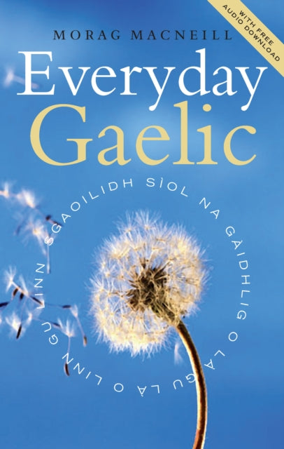 Everyday Gaelic : With Audio Download (ISBN: 9781780278292)