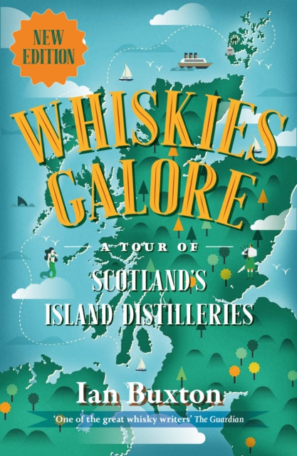 Whiskies Galore : A Tour of Scotland's Island Distilleries (ISBN: 9781780279923)