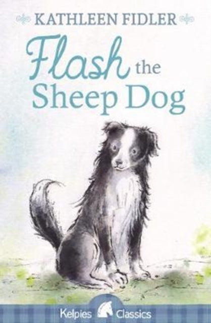 Flash the Sheep Dog (ISBN: 9781782504924)