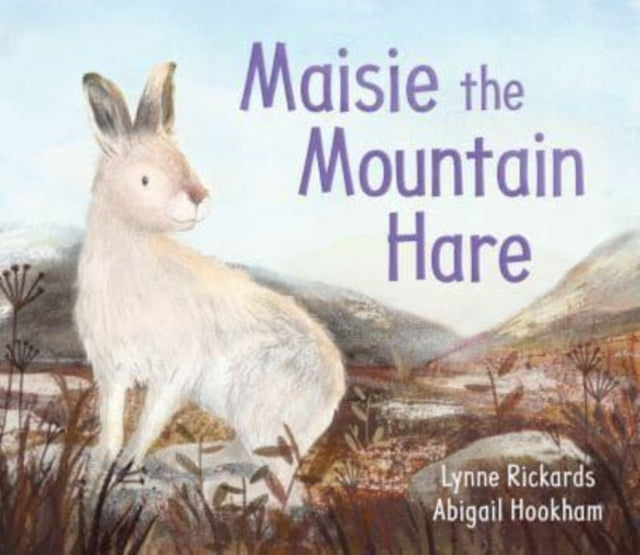 Maisie the Mountain Hare (ISBN: 9781782508410)