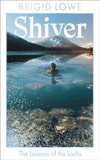 Shiver : The Lessons of the Lochs (ISBN: 9781783969562)