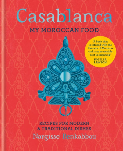 Casablanca : My Moroccan Food (ISBN: 9781784723934)