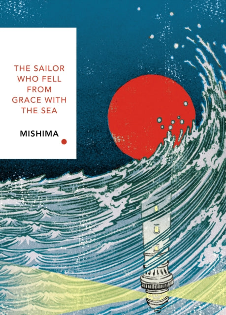 The Sailor Who Fell from Grace With the Sea (Vintage Classics Japanese Series) (ISBN: 9781784875428)