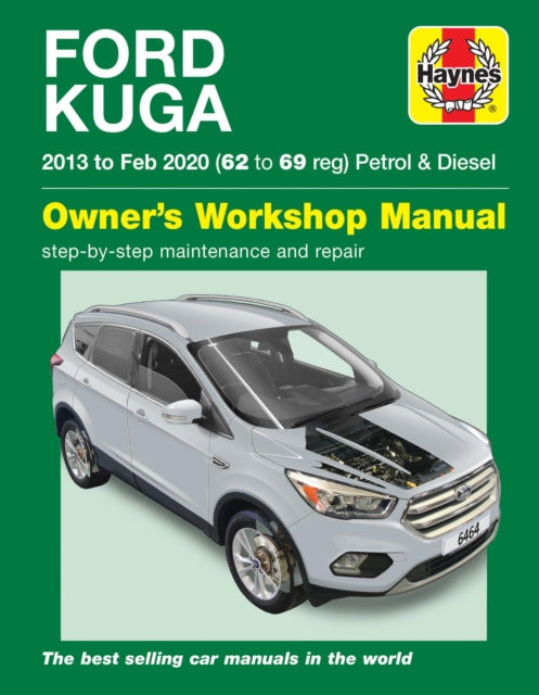 Ford Kuga 2013 - Feb 2020 (62 to 69) Haynes Repair Manual (ISBN: 9781785214646)