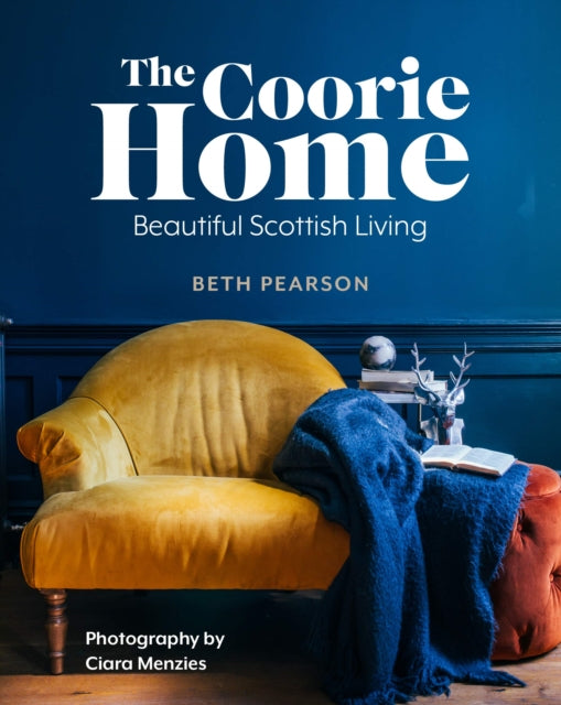 The Coorie Home (ISBN: 9781785302671)