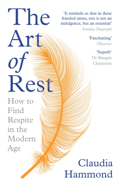 The Art of Rest : How to Find Respite in the Modern Age (ISBN: 9781786892829)