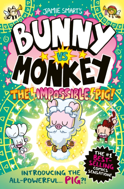 Bunny vs Monkey: The Impossible Pig (ISBN: 9781788453127)
