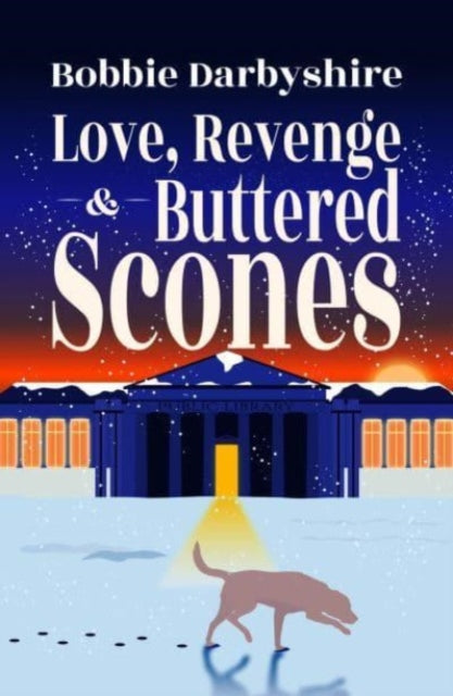 Love, Revenge & Buttered Scones (ISBN: 9781788641593)