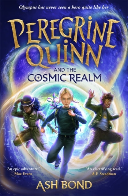 Peregrine Quinn and the Cosmic Realm : the first adventure in an electrifying new fantasy series! (ISBN: 9781800786806)