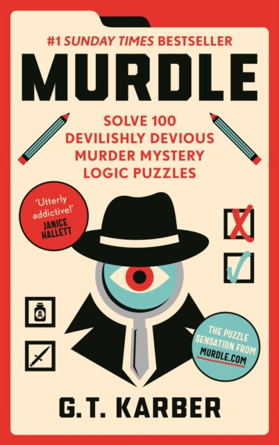Murdle : #1 SUNDAY TIMES BESTSELLER: Solve 100 Devilishly Devious Murder Mystery Logic Puzzles (Book 1) (ISBN: 9781800818026)