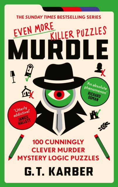 Murdle: Even More Killer Puzzles: THE SUNDAY TIMES BESTSELLING SERIES : 100 Cunningly Clever Murder Mystery Logic Puzzles (Book 3) (ISBN: 9781800818064)