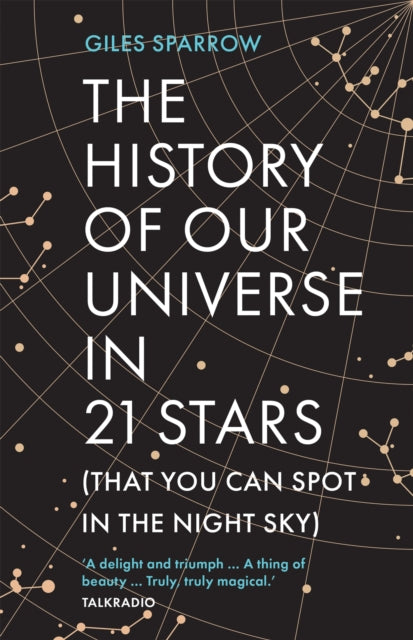 The History of Our Universe in 21 Stars : (That You Can Spot in the Night Sky) (ISBN: 9781802795059)