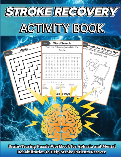 Stroke Recovery Activity Book : Brain-Teaser Puzzle Workbook for Aphasia and Mental Rehabilitation to Assist Stroke Patients in Recovering in Large Print (ISBN: 9781803860565)