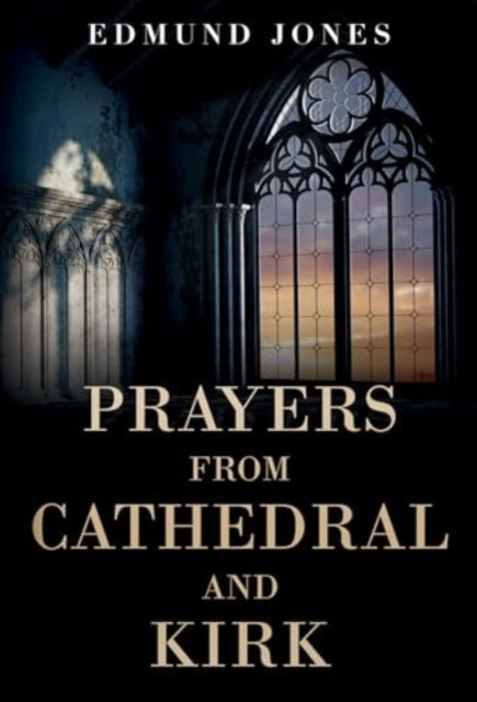 Prayers from Cathedral and Kirk (ISBN: 9781804396964)