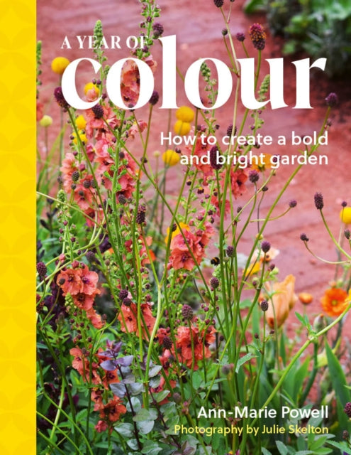 A Year of Colour : How to create a bold and bright garden (ISBN: 9781836003502)