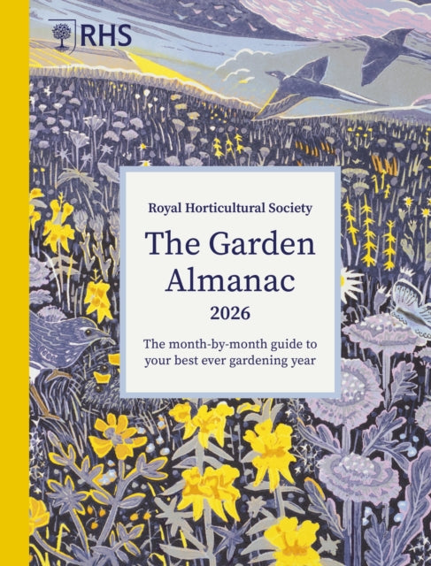 RHS The Garden Almanac 2026 : The month-by-month guide to your best ever gardening year (ISBN: 9781836005865)
