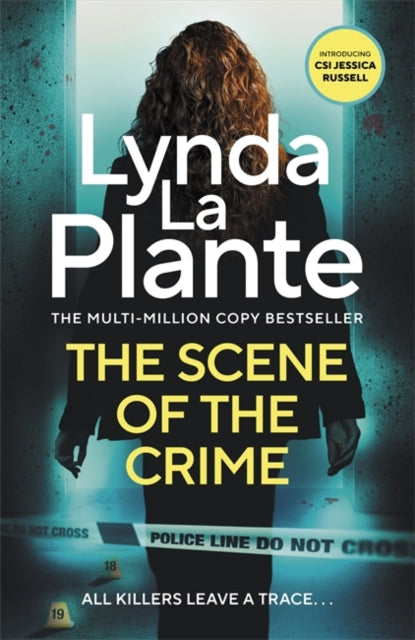 The Scene of the Crime : The new pulse-pounding thriller from the multi-million copy bestseller (ISBN: 9781838779979)