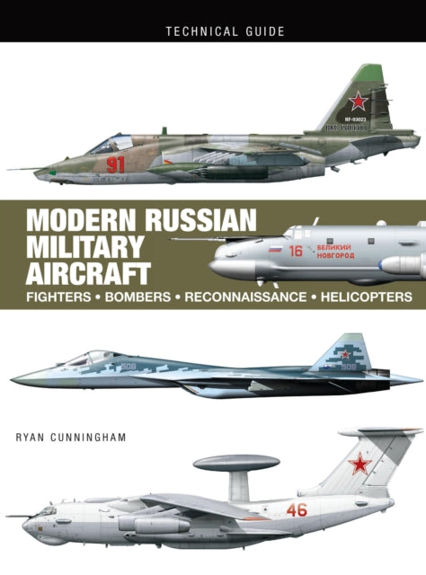 Modern Russian Military Aircraft : Fighters, Bombers, Reconnaissance, Helicopters (ISBN: 9781838862015)