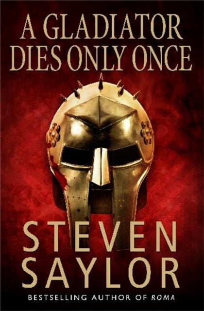 A Gladiator Dies Only Once (ISBN: 9781845292348)