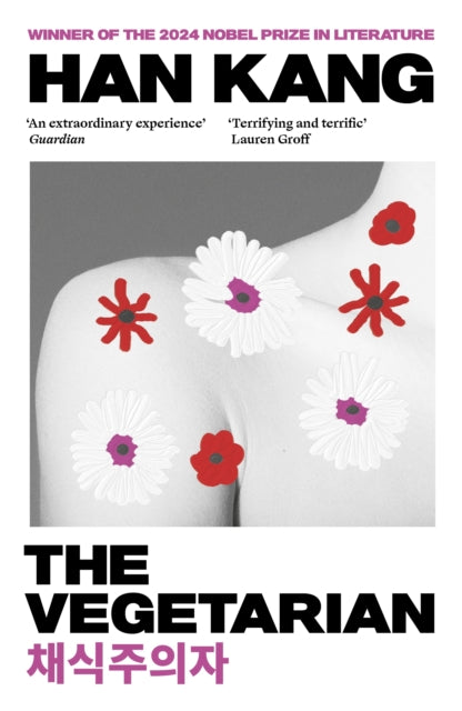 The Vegetarian : Winner of the 2024 Nobel Prize in Literature (ISBN: 9781846276033)