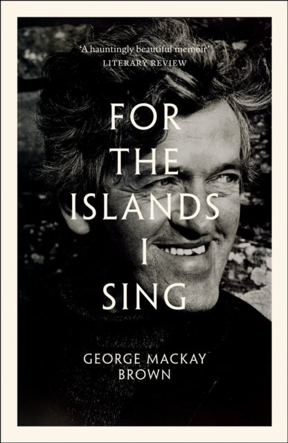 For the Islands I Sing : An Autobiography (ISBN: 9781846975110)