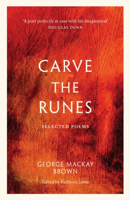 Carve the Runes : Selected Poems (ISBN: 9781846975165)