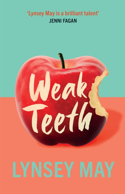 Weak Teeth (ISBN: 9781846976308)