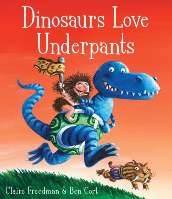 Dinosaurs Love Underpants (ISBN: 9781847382108)