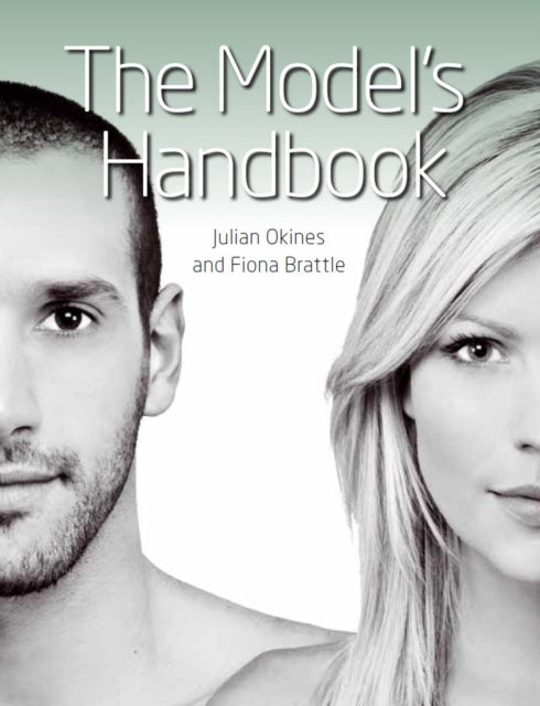The Model's Handbook (ISBN: 9781847973009)