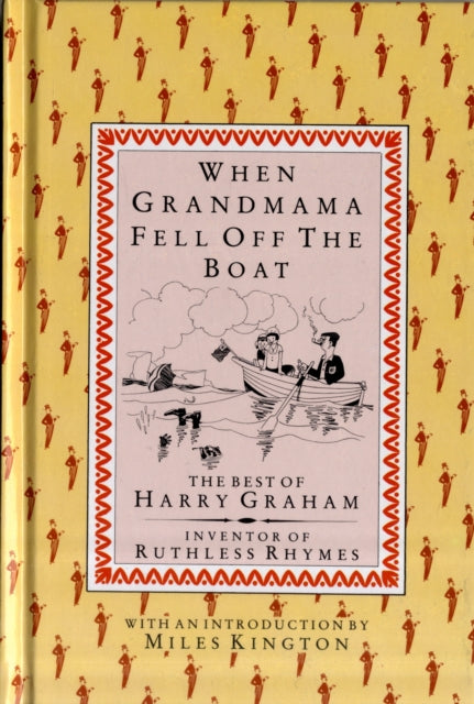 When Grandmama Fell Off the Boat : The Best of Harry Graham (ISBN: 9781873329412)