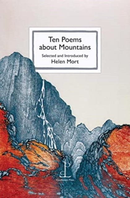 Ten Poems about Mountains (ISBN: 9781913627126)