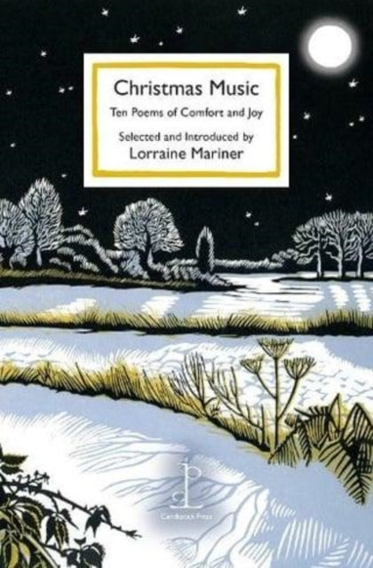 Christmas Music : Ten Poems of Comfort and Joy (ISBN: 9781913627447)
