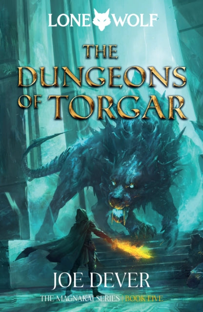 The Dungeons of Torgar : Lone Wolf #10 (ISBN: 9781915586179)