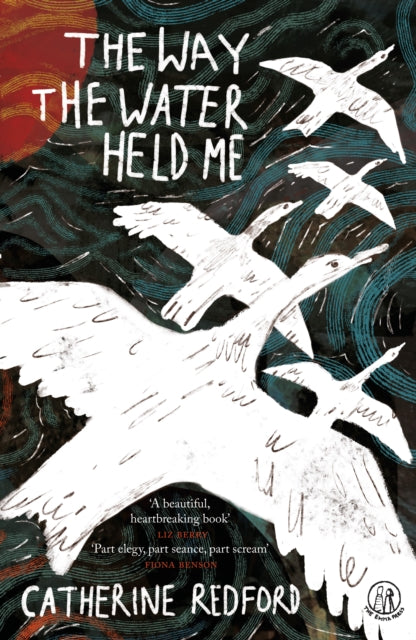 The Way the Water Held Me (ISBN: 9781915628541)