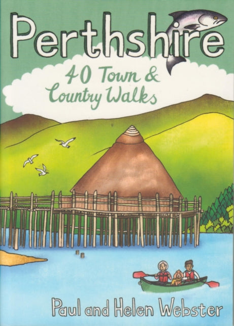 Perthshire : 40 Town and Country Walks (ISBN: 9781916739161)